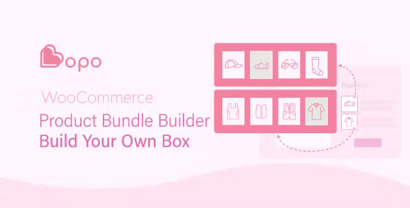 Bopo – WooCommerce Product Bundle Builder – Build Your Own Box Bopo – WooCommerce Product Bundle Builder – Build Your Own Box