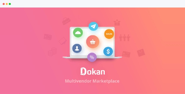 Dokan Pro Business - The Complete Multivendor e-Commerce Solution Dokan Pro Business - The Complete Multivendor e-Commerce Solution