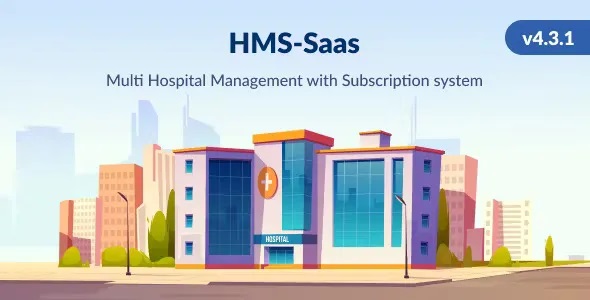 HMS Saas - Multi Hospital Management System - Appointment Booking - Smart Hospital - With Mobile App HMS Saas - Multi Hospital Management System - Appointment Booking - Smart Hospital - With Mobile App