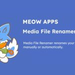 Media File Renamer Pro – by Meow Apps
