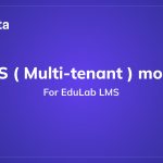 Tenanta – MultiTenant SaaS Module for Edulab LMS | Multi-Site System