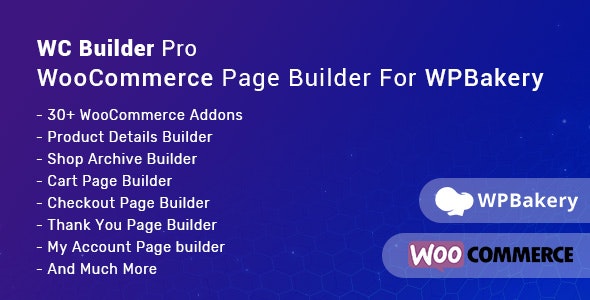 WC Builder Pro – WooCommerce Page Builder for WPBakery WC Builder Pro – WooCommerce Page Builder for WPBakery