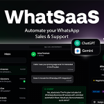 WhatSaaS — Multi-Tenant WhatsApp Sales Support: Chatbots, Flow Builder API Access