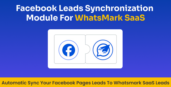 Facebook Leads Integration Sync Addon for WhatsMarkSaaS Facebook Leads Integration Sync Addon for WhatsMarkSaaS