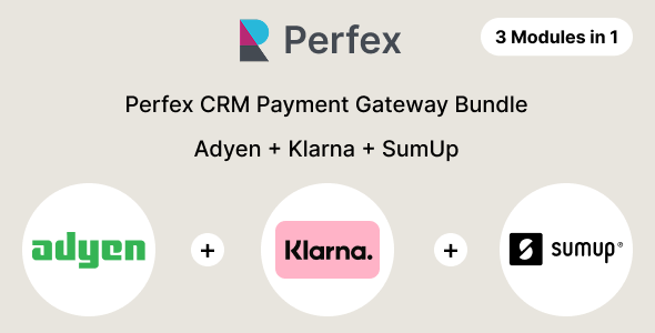 Perfex CRM Payment Gateway Bundle – Adyen, Klarna, SumUp Perfex CRM Payment Gateway Bundle – Adyen, Klarna, SumUp