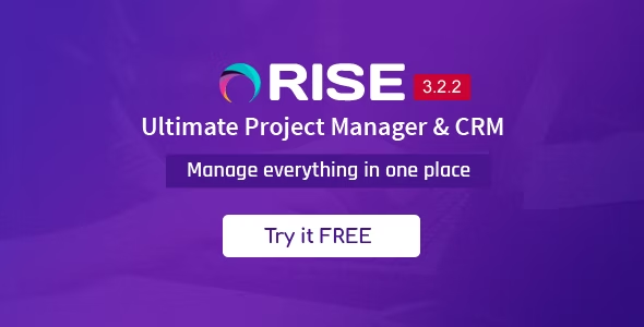 RISE - Ultimate Project Manager CRM RISE - Ultimate Project Manager CRM