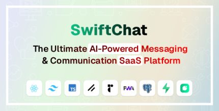 SwiftChat - The Ultimate AI-Powered Messaging Communication SaaS Platform
