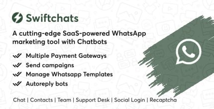 Swiftchats - SaaS enabled Whatsapp marketing tool with chat bots.