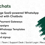 Swiftchats - SaaS enabled Whatsapp marketing tool with chat bots [Extended Version + Addons Bundle]