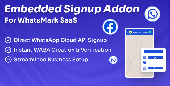 WhatsApp Embedded Signup Addon for WhatsMarkSaaS WhatsApp Embedded Signup Addon for WhatsMarkSaaS