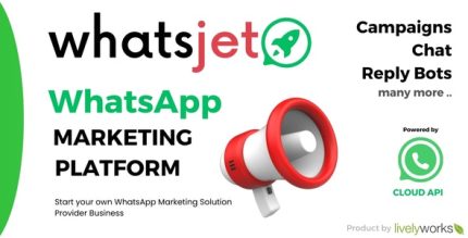 WhatsJet SaaS - A WhatsApp Marketing Platform with Bulk Sending, Campaigns Chat Bots